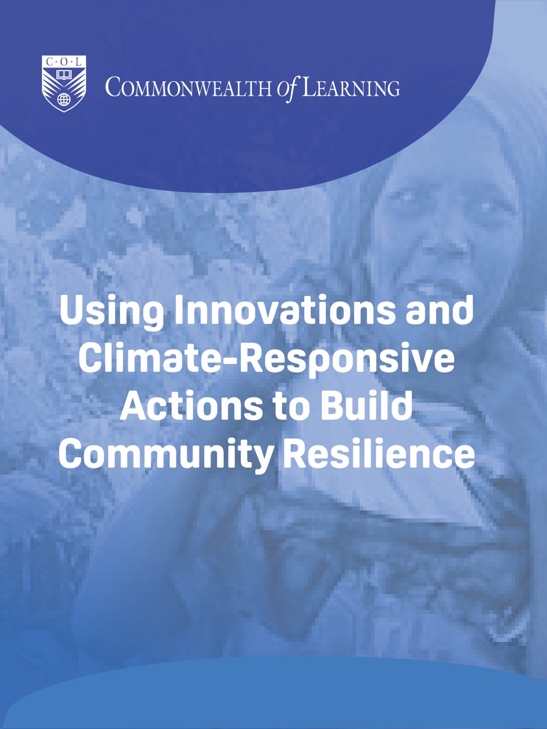 Cover image for Using Innovations and Climate-Responsive Actions to Build Community Resilience