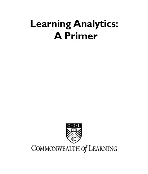Learning Analytics: A Primer – Learning Analytics: A Primer